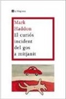 Mark Haddon - El curiós incident del gos a mitjanit