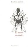 Richard Carlile - El amor en serio