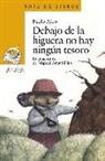 Pablo Albo, Pablo Pérez Antón, Miguel Ángel Díez - Debajo de la higuera no hay ningún tesoro