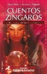 Augusto Heredia Heredia, Rocío Lorente García, Olga Roig - Cuentos zíngaros : leyendas, magia y misterios de la cultura gitana