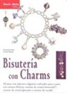 Diana Averdiek, Annett Taraba - Bisutería con charms
