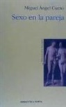 Miguel Ángel Cueto Baños - Sexo en la pareja