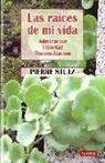 Pierre Stutz - Las raíces de mi vida : admiración, libertad, reconciliación