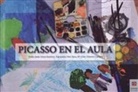 Esperanza Díaz Tena, María Cruz Gimeno Campos, Pedro Jesús Moya Ramírez - Picasso en el aula