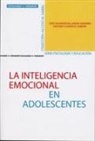 Antonio Clemente Carrión, José Salvador Villanova Navarro - La inteligencia emocional en adolescentes