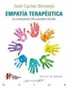 José Carlos Bermejo, José Carlos () Bermejo - Empatía terapéutica : la compasión del sanador herido