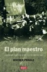 Heather Pringle - El plan maestro : arqueología fantástica al servicio del régimen nazi
