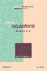 María Luisa García Merita - Tratando-- esquizofrenia : ese desconocido mal