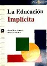 Huguette Desmet, Jean-Pierre Pourtois - La educación implícita