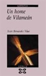 Xoán Bernárdez Vilar - Un home de Vilameán