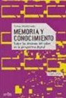 Tomás Maldonado - Memoria y conocimiento : sobre los destinos del saber en la perspectiva digital