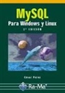 César Pérez López - MySQL para Windows y Linux