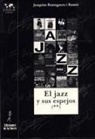 Joaquim Romaguera i Ramió - El jazz y sus espejos (II)