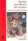 Rosa Díaz, Rosa Díaz Martínez, Juan Carlos Pérez Rodríguez - Las brujas de Julieta