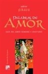 Xabier Pikaza - Palabras de amor : guía de amor humano y cristiano