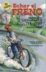 Patricia O. Quinn, Judith M. Stern - Echar el freno : comprender y controlar tu TDA o TDAH