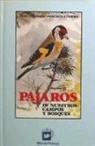 Pedro Ceballos Jiménez, Francisco José Purroy Iraizoz - Pájaros de nuestros campos y bosques