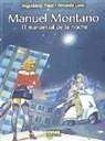 Fernando Luna, Miguelanxo Prado - Manuel Montano, El manantial de la noche