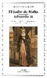 Christopher Marlowe - El judío de Malta. Eduardo II