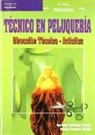 Yolanda Fernández Canales, Ana Belén Talaverano Fuentes - Técnico en peluquería : dirección técnico artística