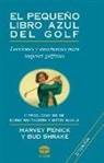 Harvey Penick, Bud Shrake - El pequeño libro azul de golf