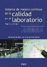 Luis Gregorio Gómez-Cambronero López, Silvia Sáez Ramírez - Sistema de mejora continua de la calidad en el laboratorio : teoría y práctica