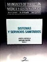 Antonio Iñesta García, José Ramón Repullo Labrador - Sistemas y servicios sanitarios