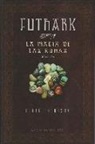 Edred Thorsson - Futhark : la magia de las runas