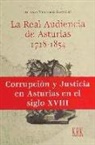Alfonso Menéndez González - La Real Audiencia de Asturias, 1718-1854