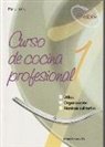 Manuel Garces Blanco, Manuel Garcés Rubio - Curso de cocina profesional. Tomo 1