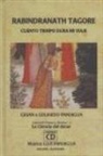 Rabindranath Tagore - Rabindranath Tagore : cuanto tiempo dura mi viaje