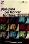 Juan Antonio Martínez Camino - ¿Qué pasa por fabricar hombres? clonación, reproducción artificial y antropología cristiana