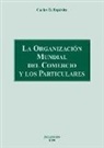 Carlos D. Espósito Massici - La organización mundial del comercio y los particulares