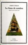 Joseph Conrad - La línea de sombra