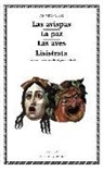 Aristófanes, Francisco Rodríguez Adrados - Las avispas ; La paz ; Las aves ; Lisístrata