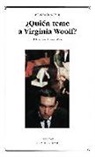 Edward Albee, Alberto Mira Nouselles - Quién teme a Virginia Woolf?