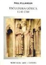 Paul Williamson - Escultura gótica, 1140-1300