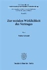 Walter Schmid - Zur sozialen Wirklichkeit des Vertrages.