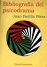Juan Padilla Pérez - Bibliografía del psicodrama