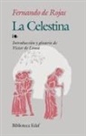 Fernando De Rojas - La Celestina : tragicomedia de Calixto y Melibea
