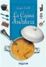 Joaquín Lacalle Lamata - La cocina andaluza