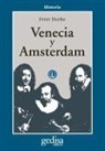 Peter Burke - Venecia y Amsterdam : estudios sobre las élites del siglo XVII