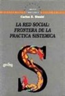 Carlos E. Sluzki - La red social : fronteras de la práctica sistémica