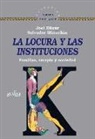 Joel Elizur, Salvador Minuchin - La locura y las instituciones : familias, terapia y sociedad