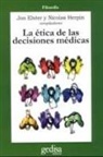 Jon Elster - La ética de las decisiones médicas