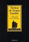 H. Charles Fishman, Salvador Minuchin - Técnicas de terapia familiar