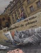 Eduardo Martínez, Jörg Müller - El Soldadito de Plomo