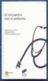 Marie-Claire Celérier, Florence Janiaud-Govitaa, Catherine Oresve - El encuentro con el enfermo