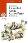 Agustín Comotto, Sergio Gómez Mardones, Agustín Comotto - La verdad según Carlos Perro