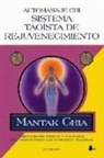 Mantak Chia - Automasaje Chi : sistema taoísta de rejuvenecimiento